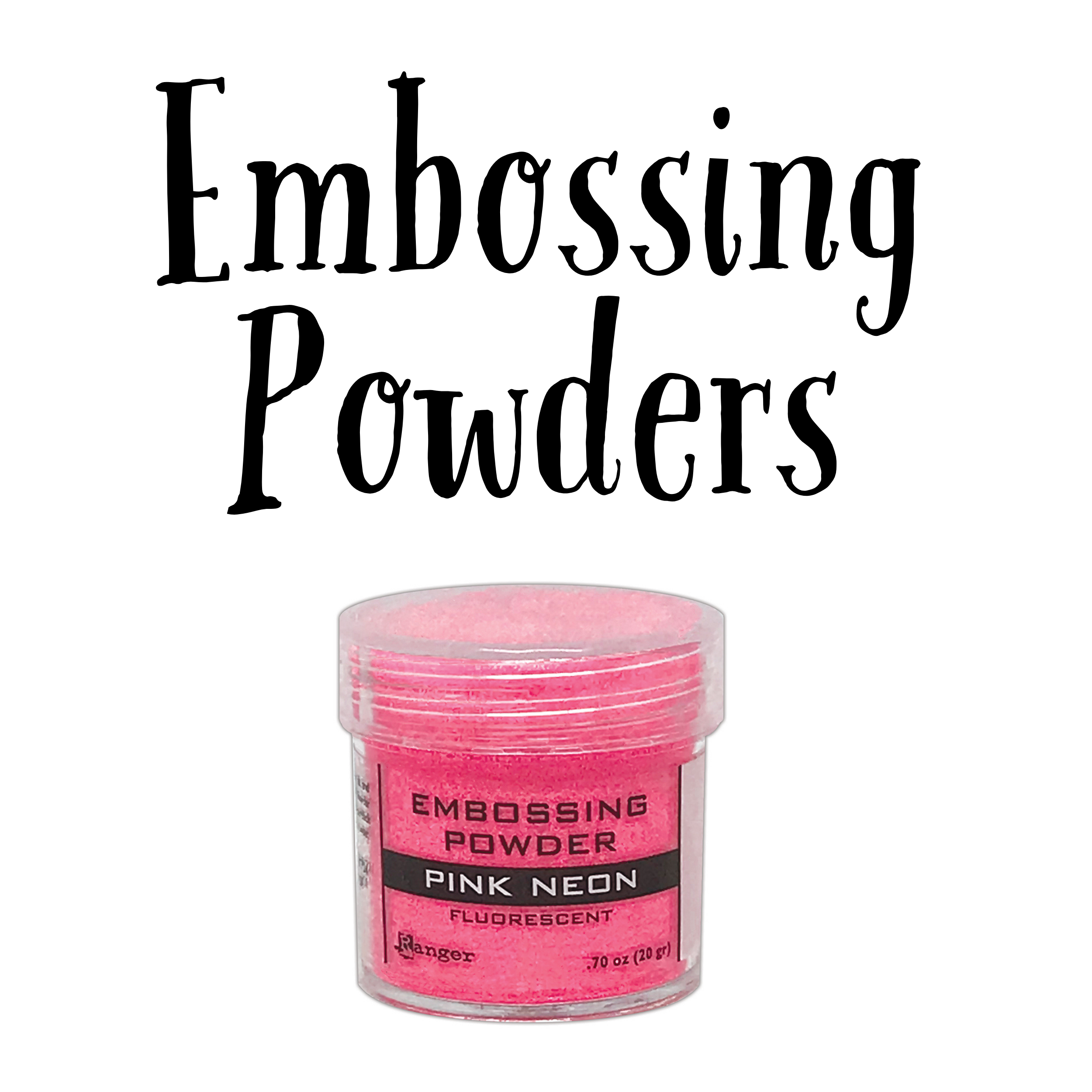Embossing Powders