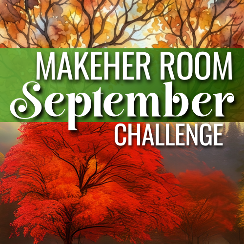 MakeHer Room September Challenge-Fall Feels