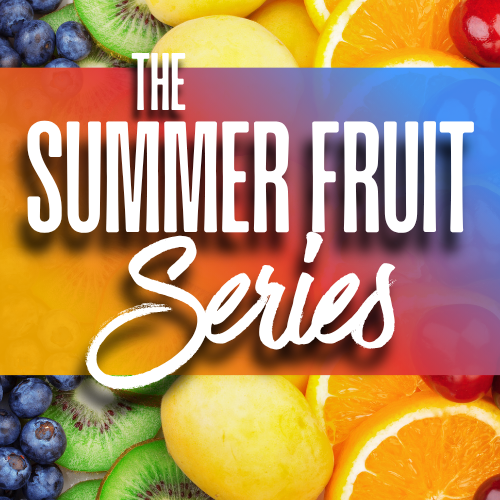 Summer Fruit Series