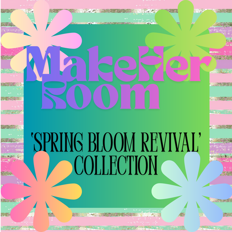 MakeHer Room March Collection