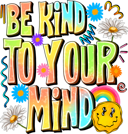 Be Kind to your Mind