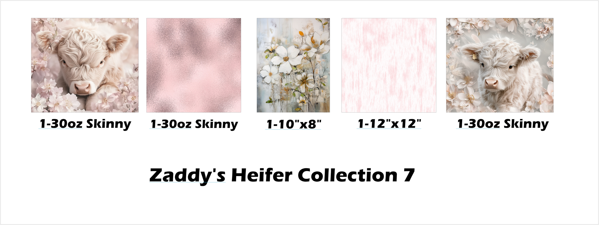 Zaddy's Heifer Collection 7