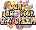 Don't Quit Daydream