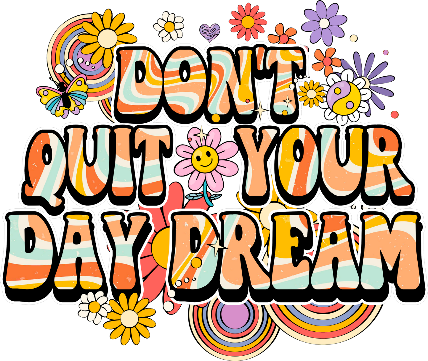 Don't Quit Daydream