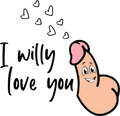 Weenie Collection- I Willy Love You