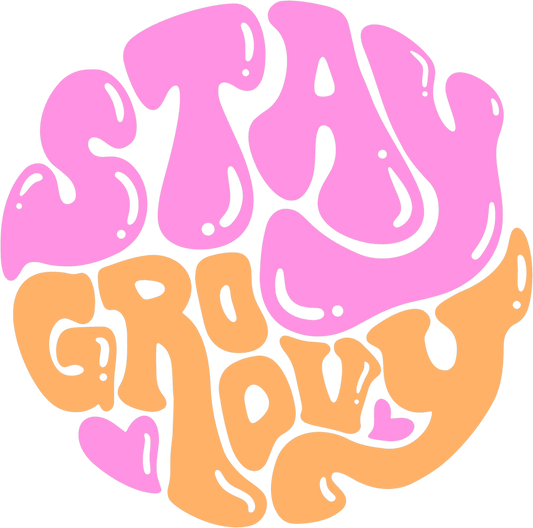 Stay Groovy